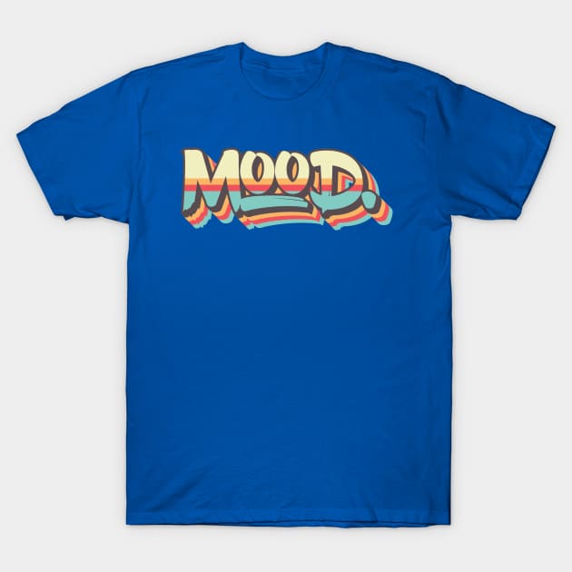 mood. T-Shirt by SubtleSplit